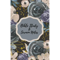 Bible Study & Sermon Notes