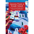 Lessons from a Greek Island: From the "saint of Greek Letters," Alexandros Papadiamandis
