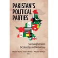 Pakistan's Political Parties: Surviving between Dictatorship and Democracy