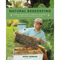 Natural Beekeeping: Organic Approaches to Modern Apiculture