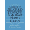 Handbook Of Structured Techniques In Marriage And Family Therapy