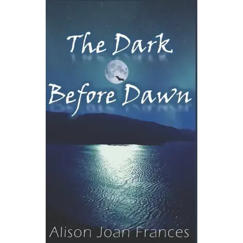 The Dark Before Dawn: Book 1 of the Dark Before Dawn Series