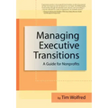 Managing Executive Transitions: A Guide for Nonprofits