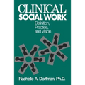 Clinical Social Work: Definition, Practice And Vision