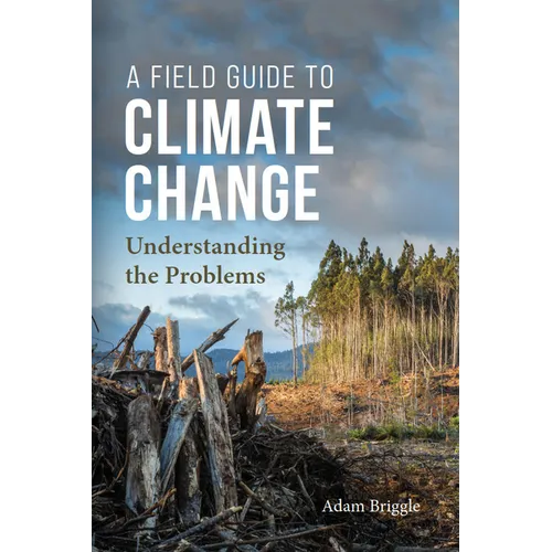 A Field Guide to Climate Change: Understanding the Problems