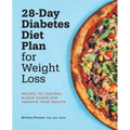 28-Day Diabetes Diet Plan for Weight Loss: Recipes to Control Blood Sugar and Improve Your Health