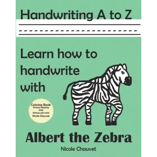 Handwriting A to Z: Learn how to handwrite with Albert the Zebra