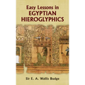 Easy Lessons in Egyptian Hieroglyphics