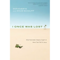 I Once Was Lost: What Postmodern Skeptics Taught Us about Their Path to Jesus