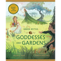 Goddesses and Gardens