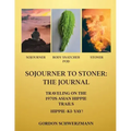 Sojourner to Stoner: The Journal