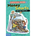 The Survival Guide for Money Smarts: Earn, Save, Spend, Give