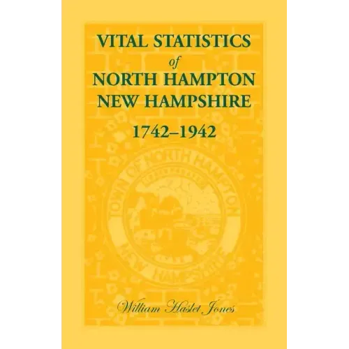 Vital Statistics of North Hampton, New Hampshire, 1742-1942