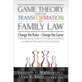 Game Theory and the Transformation of Family Law