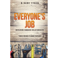 Everyone's Job - Repairing Damaged Relationships