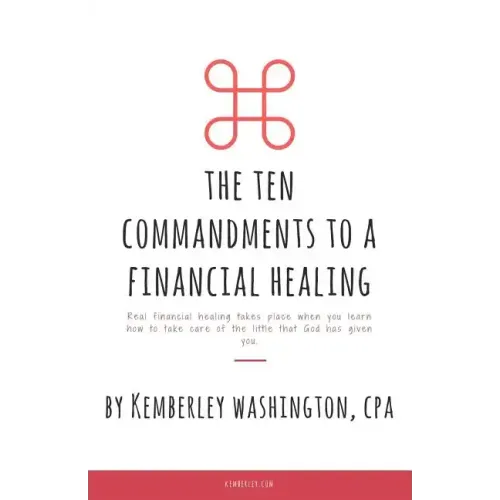 The Ten Commandments to a Financial Healing