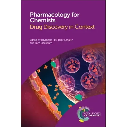 Pharmacology for Chemists: Drug Discovery in Context