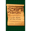 Script for Life: In the Midst of the Chaos