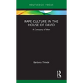 Rape Culture in the House of David: A Company of Men