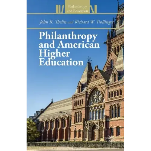 Philanthropy and American Higher Education