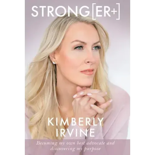 Strong[er]]: Becoming My Own Best Advocate and Discovering My Purpose