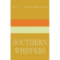Southern Whispers: A Collection of Short Stories