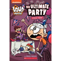 The Ultimate Party (the Loud House: Chapter Book): Volume 4