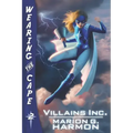 Villains Inc.: (Wearing the Cape)
