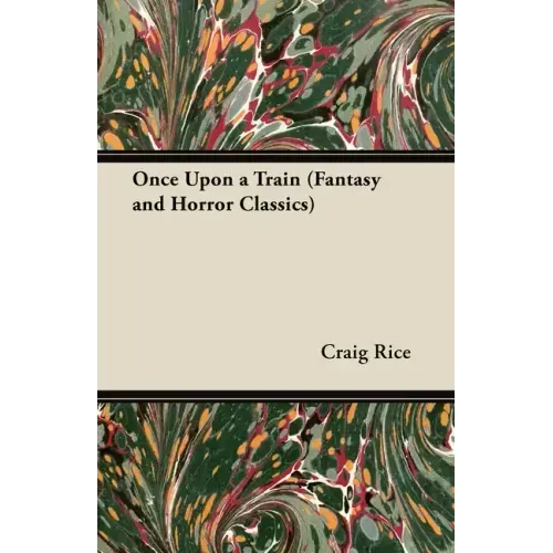 Once Upon a Train (Fantasy and Horror Classics)