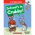School's In, Crabby!: An Acorn Book (a Crabby Book #5)