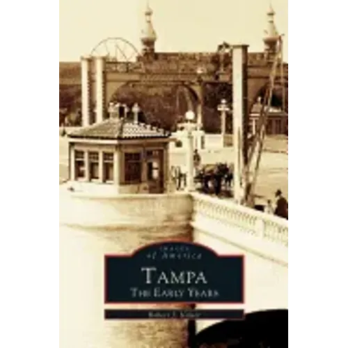 Tampa: The Early Years