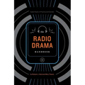 The Radio Drama Handbook