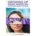 Growing Up Asian American in Young Adult Fiction