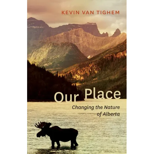 Our Place: Changing the Nature of Alberta