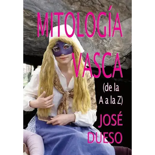 Mitología vasca (de la A a la Z)