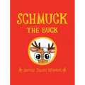 Schmuck the Buck: Santa's Jewish Reindeer