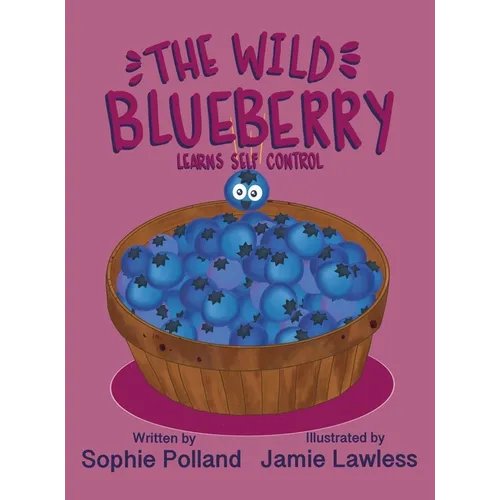 The Wild Blueberry Learns Self Control