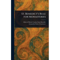 St. Benedict's Rule for Monasteries