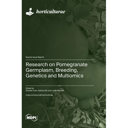 Research on Pomegranate Germplasm, Breeding, Genetics and Multiomics