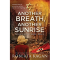 Another Breath, Another Sunrise: A powerful story of survival, loss, and the hope for a new beginning