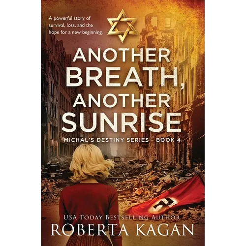 Another Breath, Another Sunrise: A powerful story of survival, loss, and the hope for a new beginning