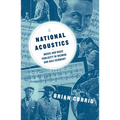 A National Acoustics: Music and Mass Publicity in Weimar and Nazi Germany