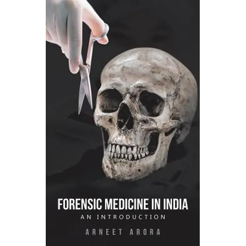 Forensic Medicine in India: An Introduction