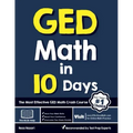 GED Math in 10 Days: The Most Effective GED Math Crash Course