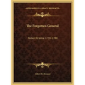 The Forgotten General: Robert Erskine 1735-1780