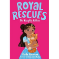 Royal Rescues: The Naughty Kitten