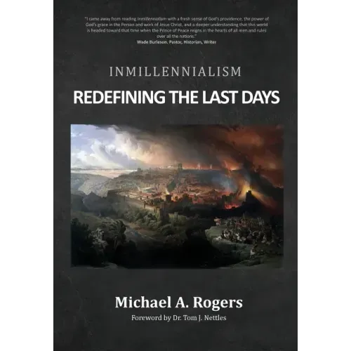 Inmillennialism: Redefining the Last Days