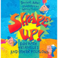 Shape Up!: Fun with Triangles and Other Polygons