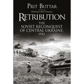 Retribution: The Soviet Reconquest of Central Ukraine, 1943