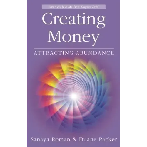 Creating Money: Attracting Abundance